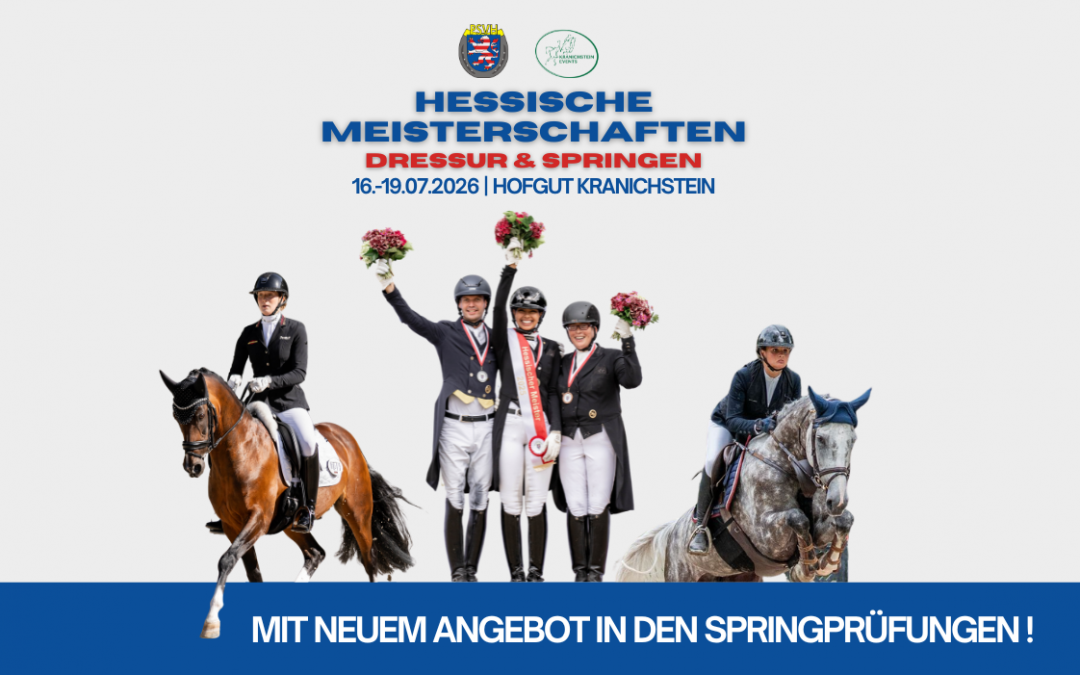 Sei dabei: Hessische Meisterschaften Dressur & Springen 2026